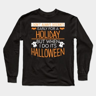 Halloween Quote Long Sleeve T-Shirt